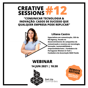 #12 Creative Session – “Comunicar Tecnologia & Inovação: casos de sucesso que qualquer empresa pode replicar”