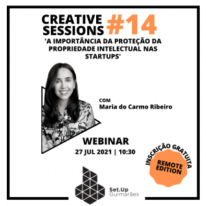 #14 Creative Session – ‘A importância da proteção da Propriedade Intelectual nas startups’