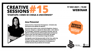 #15 Creative Session – ‘Startups: como se chega a Unicórnio?’
