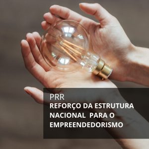 PRR | Reforço da Estrutura nacional para o empreendedorismo