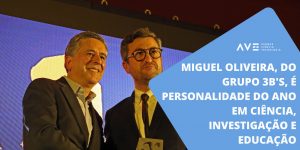 Miguel Oliveira, do Grupo 3B’s, é Personalidade do Ano em Ciência, Investigação e Educação, nas Taipas