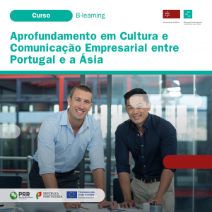Curso de Aprofundamento em Cultura e Comunicação Empresarial entre Portugal e a Ásia