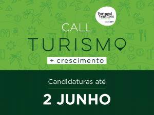 Call Turismo +Crescimento: Nova Data para submissão de candidaturas!