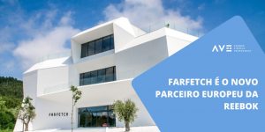 Farfetch é o novo parceiro europeu da Reebok