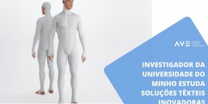 Investigador da Universidade do Minho estuda soluções têxteis inovadoras