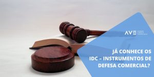IDC – Instrumentos de Defesa Comercial