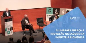 Guimarães Abraça a Inovação na Saúde e na Indústria Biomédica