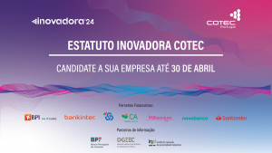 INOVADORA COTEC 2024: Candidaturas abertas