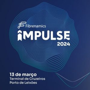Fibrenamics promove Impulse 2024 – Azul é o novo Verde