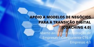 Apoio a Modelos de Negócios para a Transição Digital (Coaching 4.0)