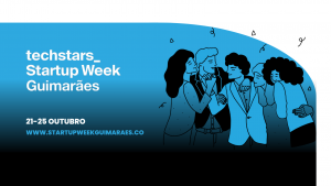 Guimarães recebe o primeiro Techstars Startup Week realizado em Portugal