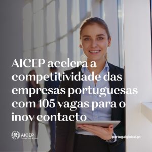 INOV Contacto: Candidaturas abertas para 105 estágios internacionais