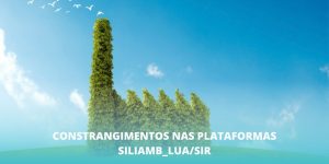 Constrangimentos nas plataformas SILiamb_LUA/SIR