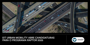 EIT Urban Mobility abre candidaturas para o programa RAPTOR 2025