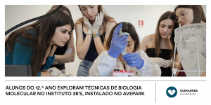 Alunos do 12.º ano exploram técnicas de Biologia Molecular no Instituto 3B’s, instalado no AvePark