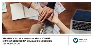 StartUP Voucher 2025-2026 apoia jovens empreendedores na criação de negócios tecnológicos