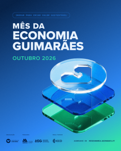 Guimarães lança a 4.ª edição do Mês da Economia com foco na inovação e na criação de valor